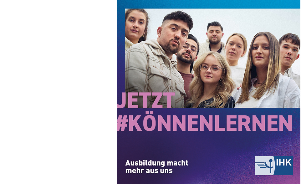 Kampagnenbild IHK Jetzt#könnenlernen